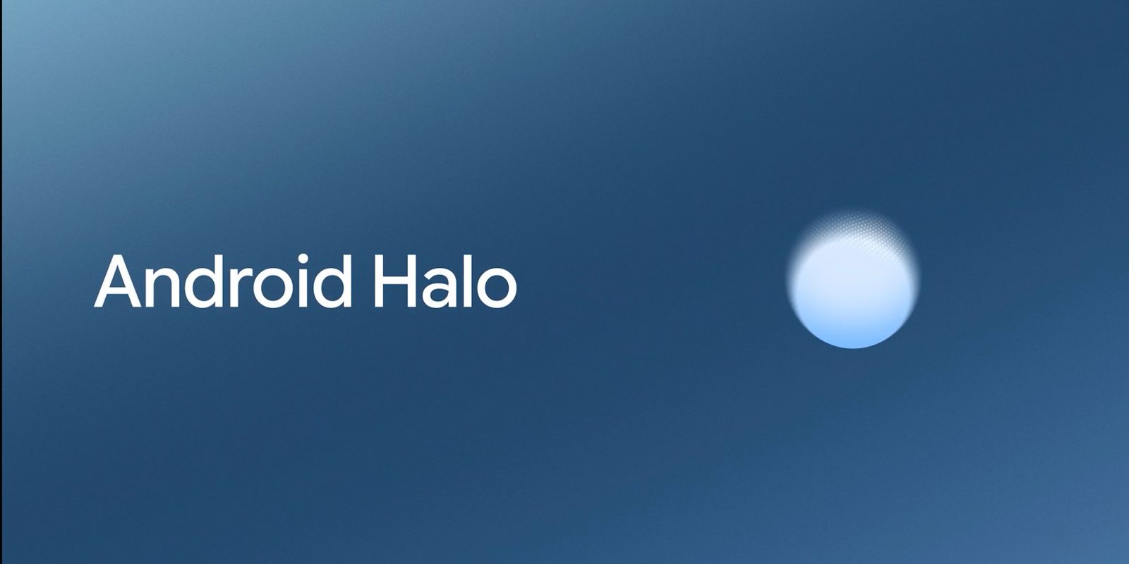 Android Halo: Google explica como novo recurso vai mostrar a IA trabalhando na tela